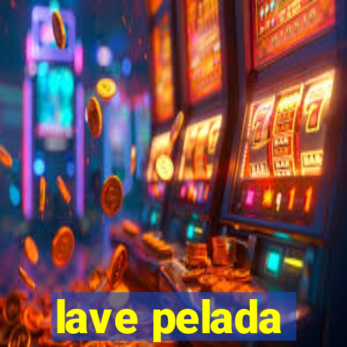 lave pelada